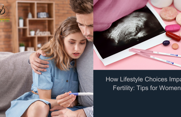 Lifestyle Choices Impact Fertility
