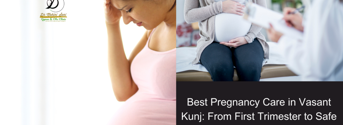 Best Pregnancy Care in Vasant Kunj