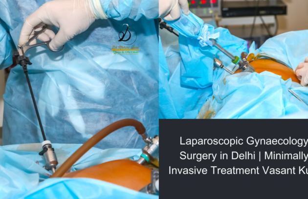 Laparoscopic Gynaecology Surgery in Delhi