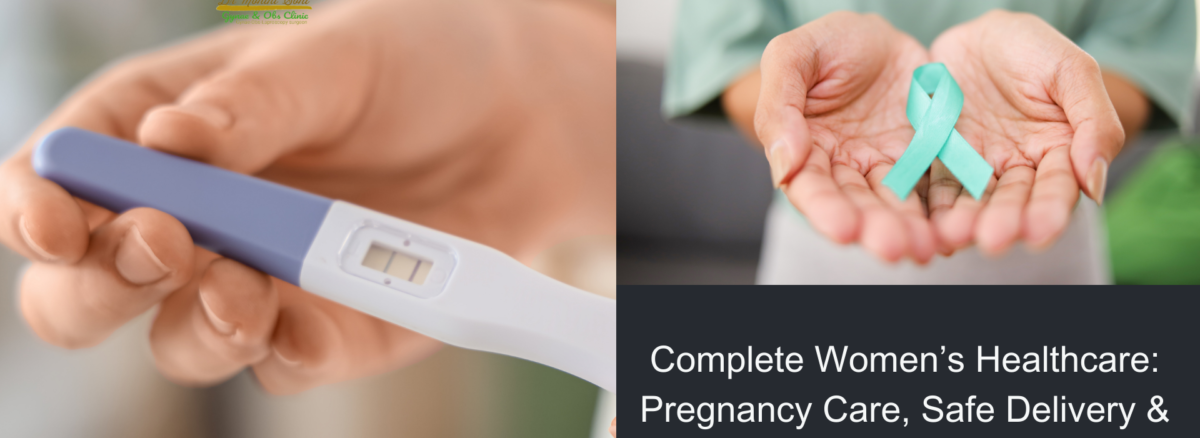 Complete Women’s Healthcare Pregnancy Care